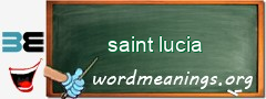 WordMeaning blackboard for saint lucia